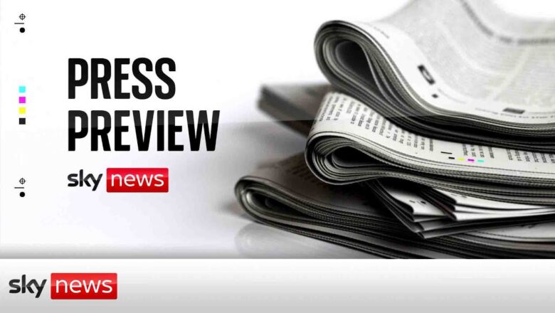 The Press Preview – a first look at Wednesday’s headlines