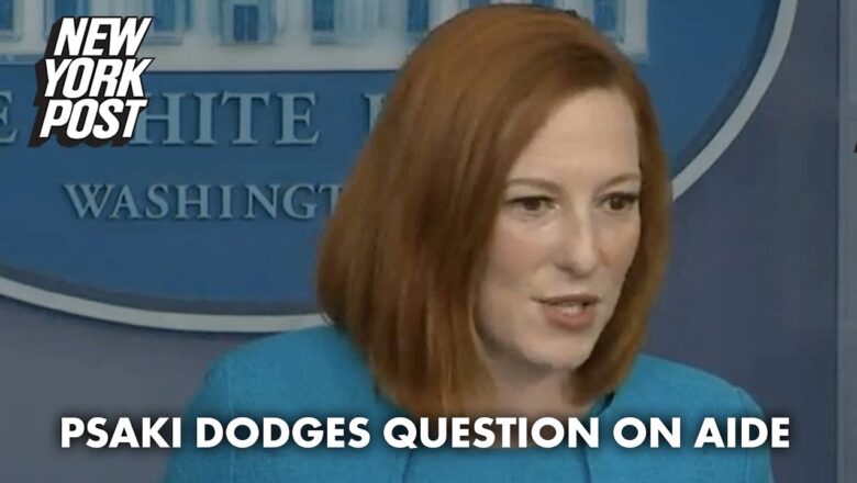 Psaki dodges when asked about claims of ‘abusive’ Jill Biden staffer | New York Post