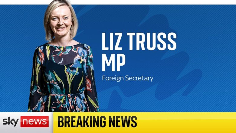 BREAKING: Liz Truss replaces Dominic Raab as Foreign Secretary