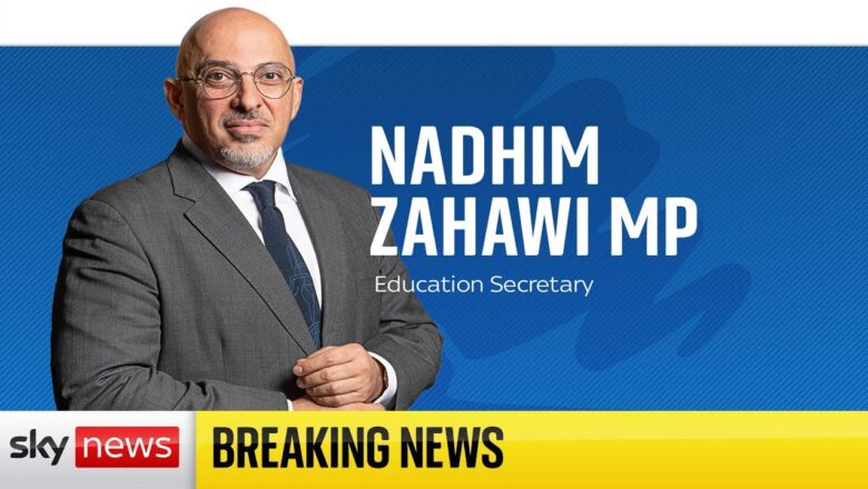 BREAKING: Nadhim Zahawi appointed Education Secretary