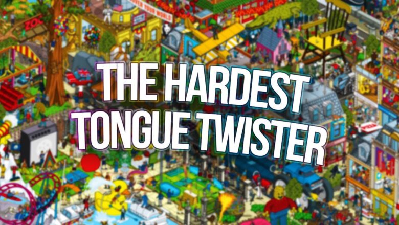 the hardest tongue twister