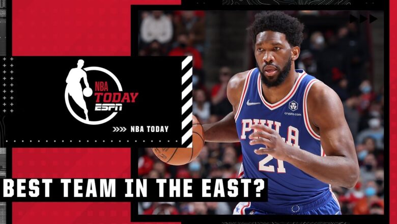 Are the 76ers the best team in the East after the trade deadline? | NBA Today