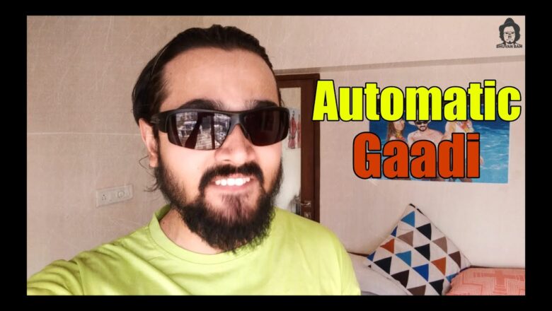 BB Ki Vines- | Automatic Gaadi |