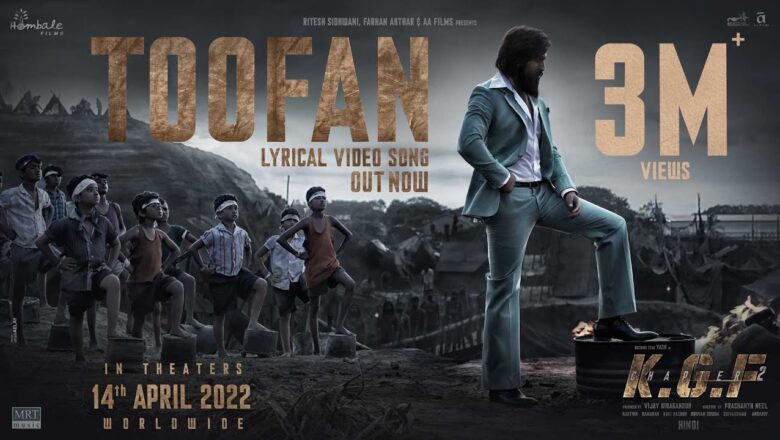 Toofan Lyrical (Hindi) | KGF Chapter 2 | Rocking Star Yash |Prashanth Neel|Ravi Basrur |HombaleFilms