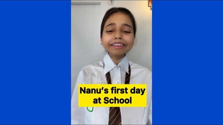 Nanu’s first day at School | Salonayyy | Saloni Gaur