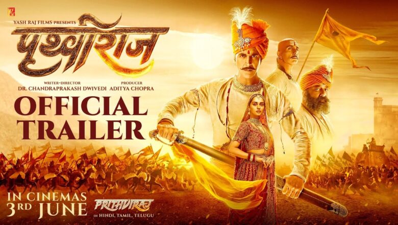 Prithviraj | Official Trailer | Akshay Kumar, Sanjay Dutt, Sonu Sood, Manushi Chhillar | 3 June 2022