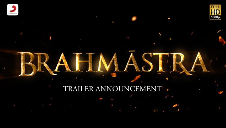 BRAHMĀSTRA Part One: Shiva | TRAILER OUT ON JUNE 15 |  Hindi | Ranbir | Alia | Ayan