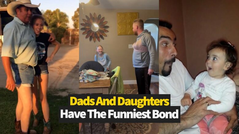 Dads and Their Daughters Have the Funniest Bonds! ?❤️