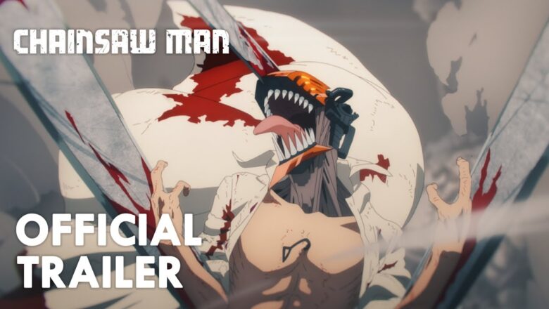 Chainsaw Man – Main Trailer ／『チェンソーマン』本予告