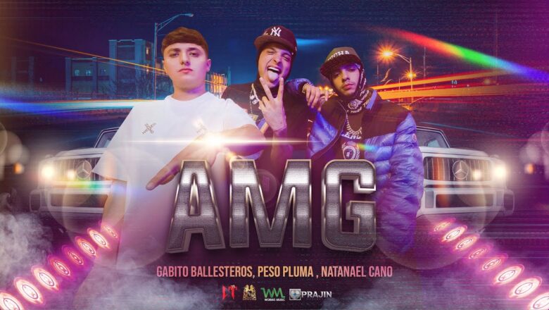 Natanael Cano x Gabito Ballesteros x Peso Pluma – AMG