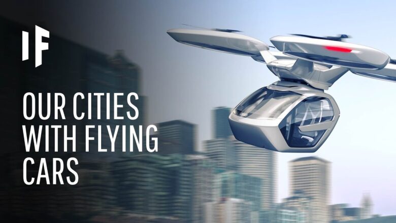 What If We Had Flying Cars?