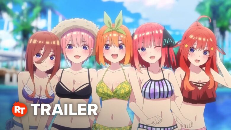 The Quintessential Quintuplets Movie Trailer #2 (2022)