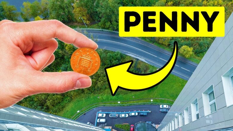 What If You Were Hit By a Penny Falling from a Skyscraper
