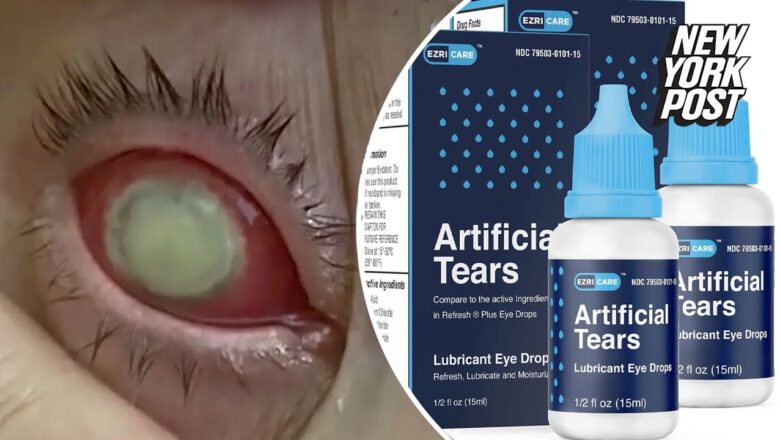 Deaths from contaminated eyedrops rise to 3 — with 4 people needing eyeballs removed | New York Post