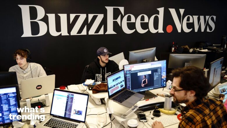 Behind The BuzzFeed News Layoffs and Shutdown | What’s Trending Explained