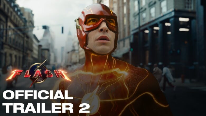 The Flash – Official Trailer 2