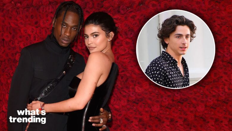 Travis Scott Could Cause Problems For Kylie Jenner & Timothée Chalamet