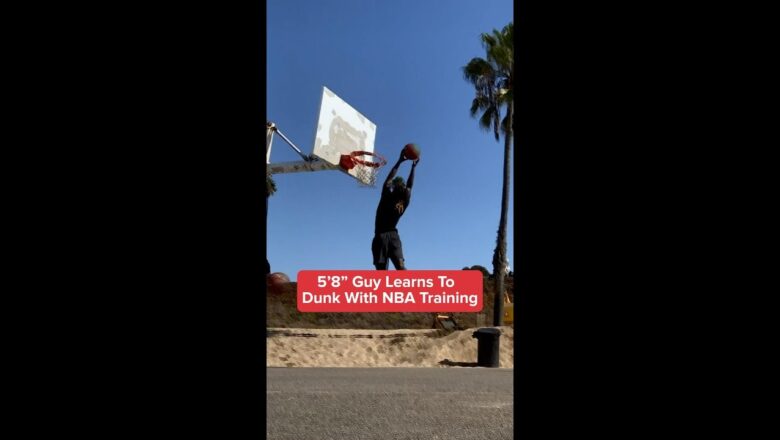 5’8″ Guy Learns To Dunk With NBA Training