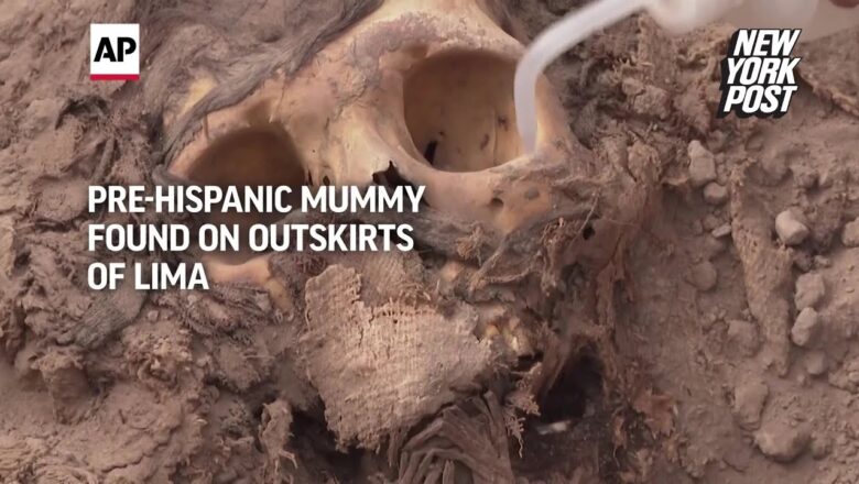 3,000-year-old mummy found in outskirts of Lima, Peu