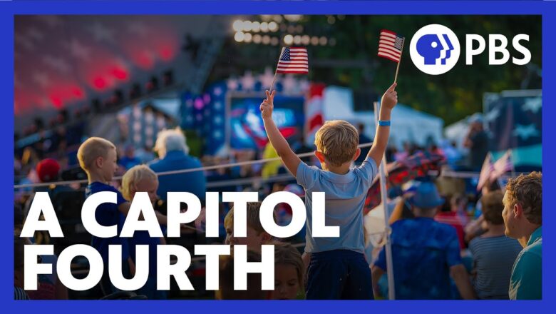 A Capitol Fourth 2023 | PBS