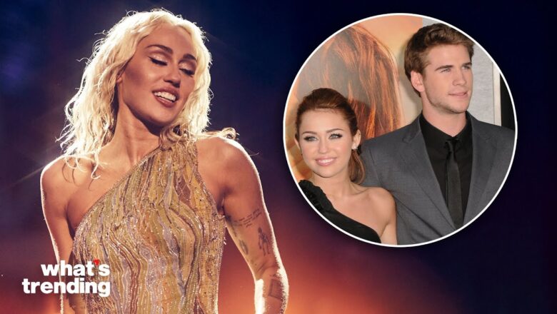 Miley Cyrus REVEALS Why Marriage With Liam Hemsworth Really Ended