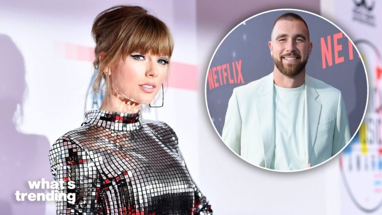 Travis Kelce Says Taylor Swift ‘Might Kill Him’ For Revealing Details On How Their Romance Began