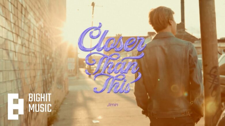 지민 (Jimin) ‘Closer Than This’ Official MV