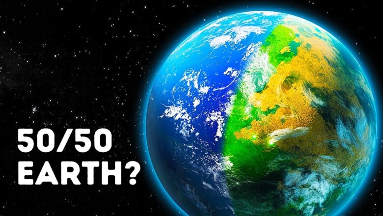 What If Earth Was Half Land and Half Water?