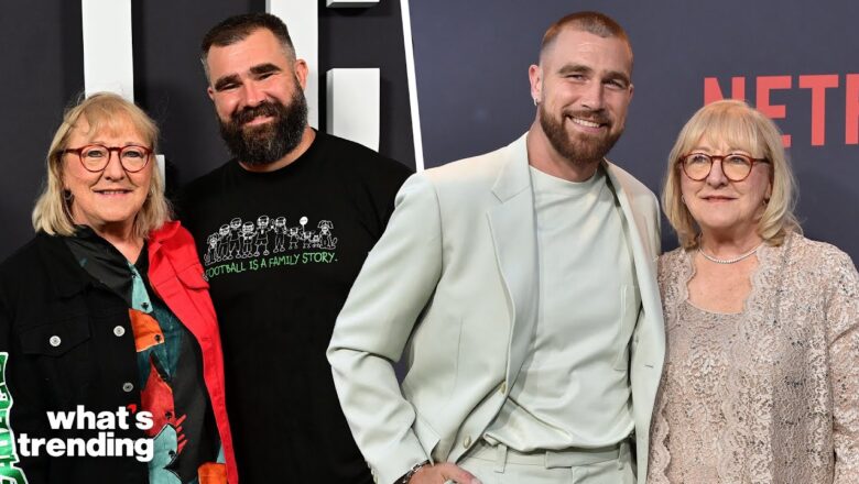 Donna Kelce GUSHES Over Travis and Jason Kelce’s Success