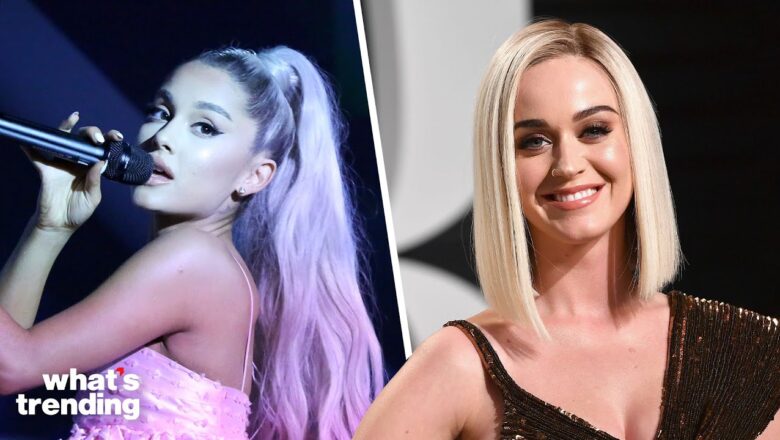 Katy Perry Says Ariana Grande ‘BEST Singer of Our Generation’