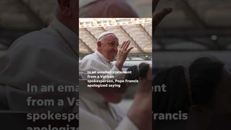 Pope Francis apologizes for using homophobic slur in meeting #Shorts
