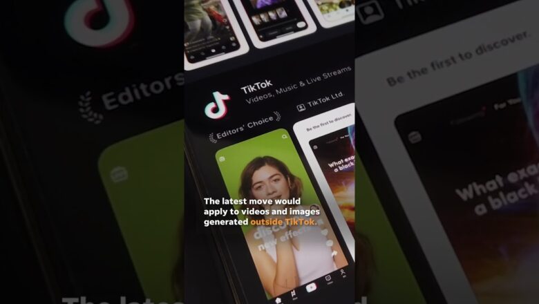 TikTok to start labeling AI-generated content on its platform #Shorts