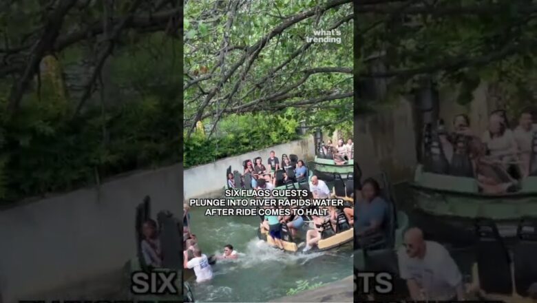 Guests Take Plunge Into Water When Roaring Rapids Ride Malfunctions at Six Flags Over Texas