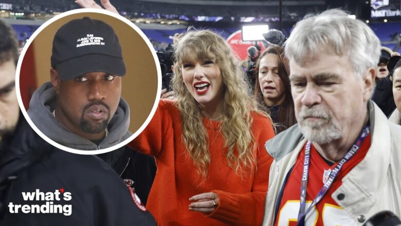 Travis Kelce’s Dad SLAMS Kanye West Over Taylor and Travis Mention