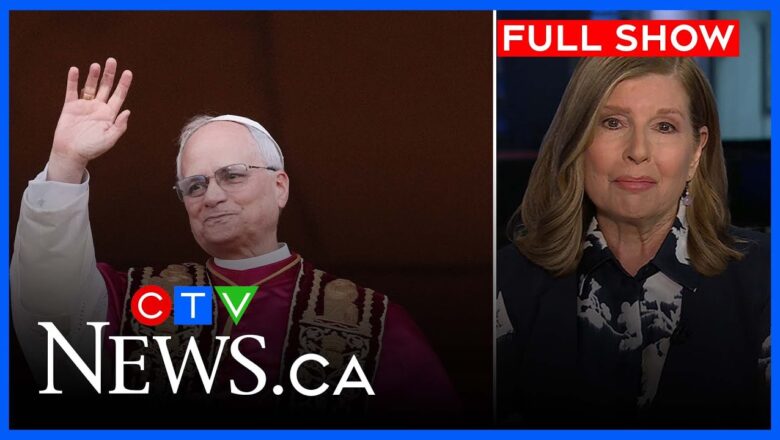 Pope Leo XIV is first American Pontiff in history | CTV National News at 5:30 for May 8, 2025