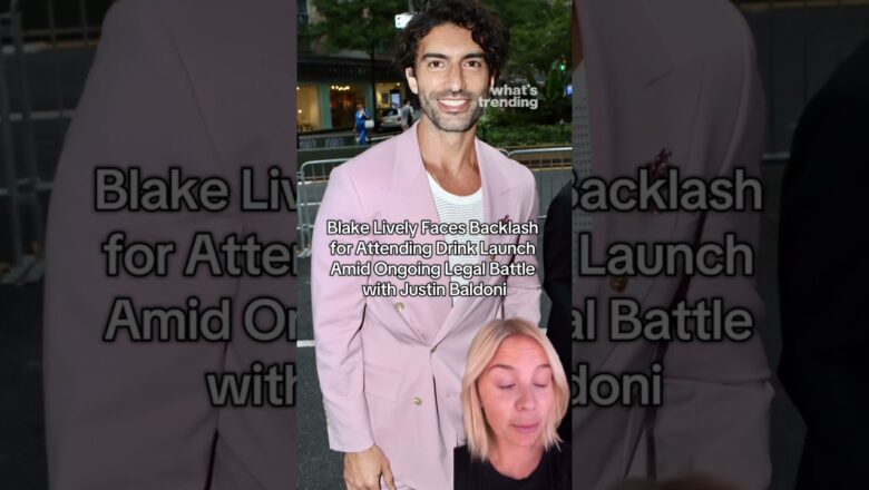 Blake Lively Faces Backlash for Attending Drink Launch Amid Ongoing Legal Battle with Justin Baldoni