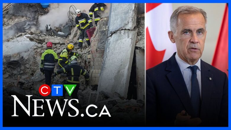 PM Carney condemns Putin’s ‘tyranny’ after Russia’s latest deadly attack on Ukraine