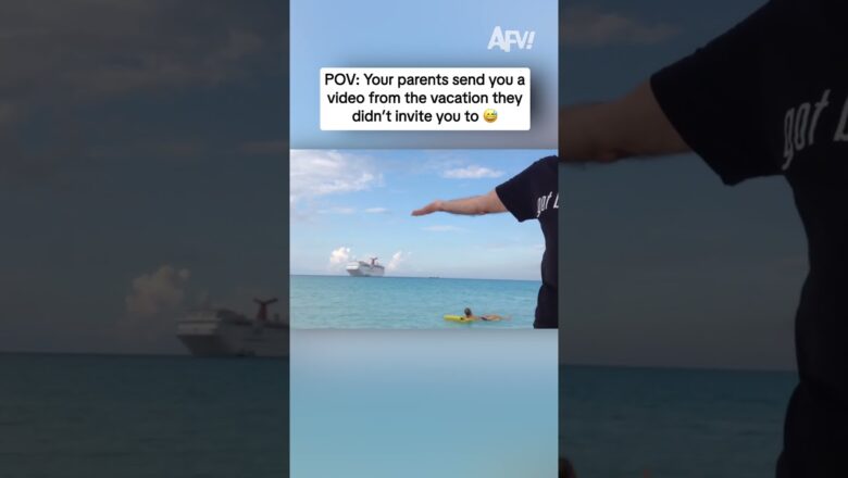 POV: Your parents send you a video from the vacation they didn’t invite you to π