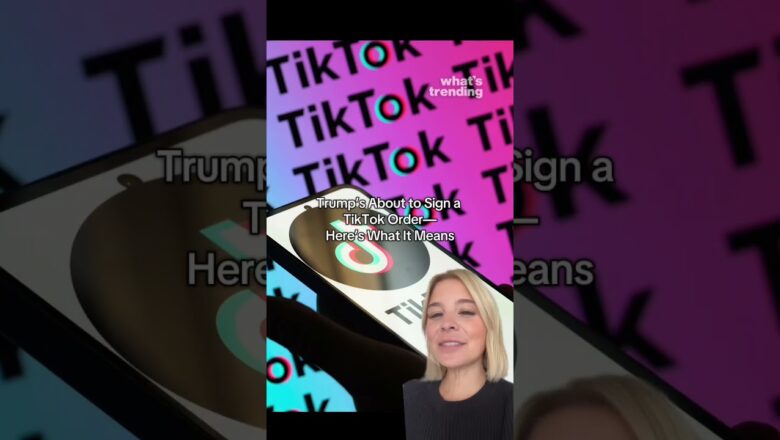 Trump to Sign TikTok Executive Order | What It Means for U.S. Users