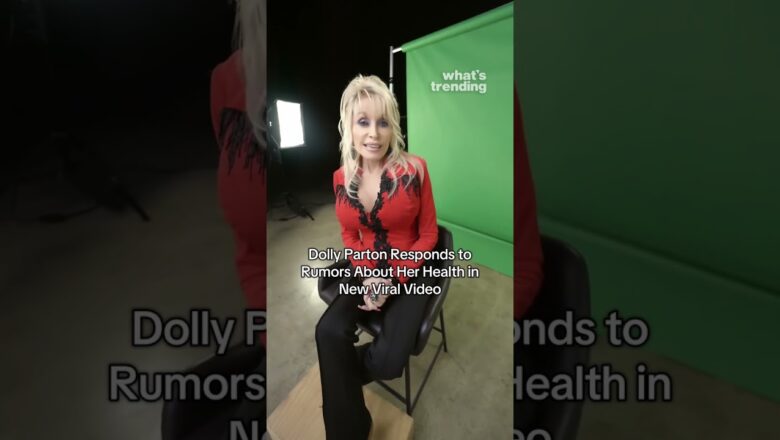 Dolly Parton Shuts Down Health Rumors in Viral Video: “I Ain’t Dead Yet!”