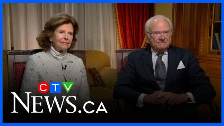 Sweden’s partnership with Canada renewed with world in ‘dramatic’ time, Swedish king says
