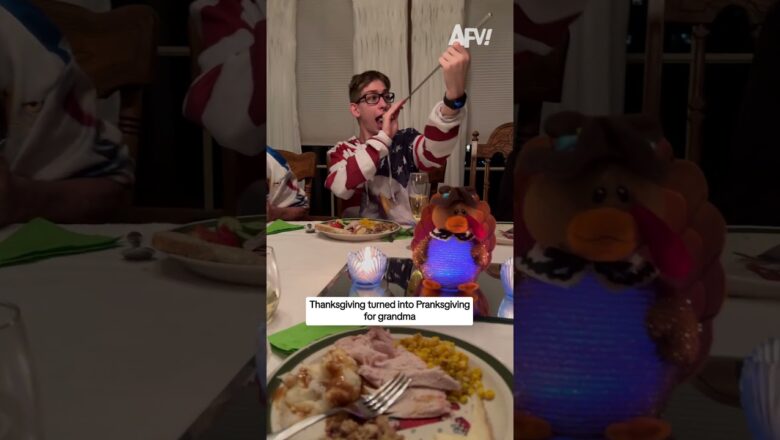 Thanksgiving turned into Pranksgiving for grandma