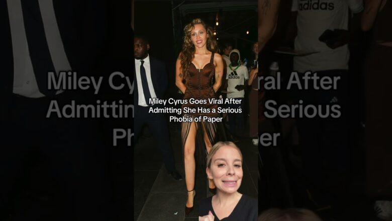 Miley Cyrus Goes Viral After Admitting She Has a Serious Phobia of Paper