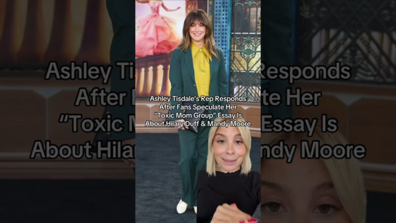 Ashley Tisdale Responds After Fans Think “Toxic Mom Group” Essay Is About Hilary Duff & Mandy Moore