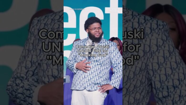 Comedian Druski UNDER FIRE for “Mocking God”