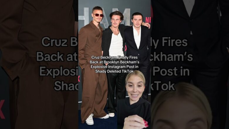 Cruz Beckham Fires Back at Brooklyn Beckham’s Explosive Instagram Post in Shady Deleted TikTok