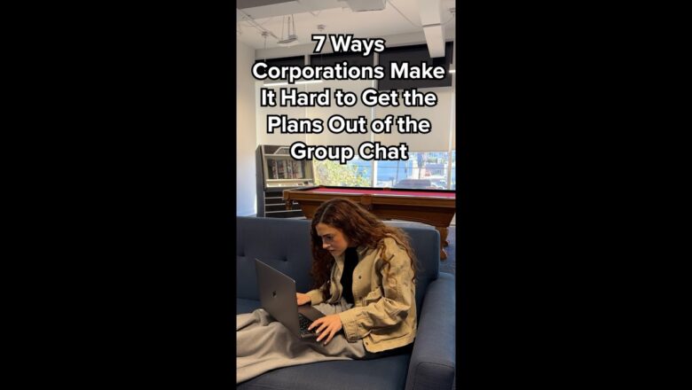 7 Ways Corporations Make It Hard To Get The Plans Out Of The Group Chat