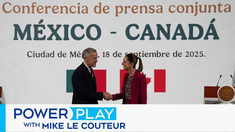 Can Canada and Mexico ‘get on the same page’ on trade ahead of CUSMA negotiations?
