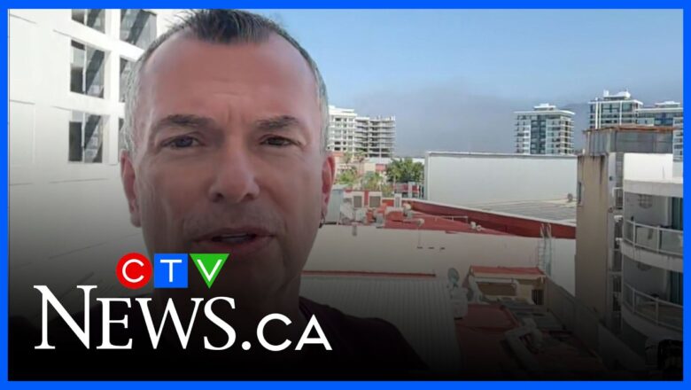 ‘Explosions and fires’: Canadian describes the scene in Puerto Vallarta