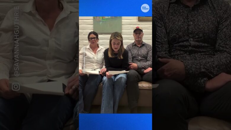 Savannah Guthrie and siblings make emotional plea to bring their mother home